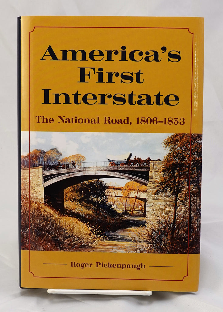 America's First Interstate: The National Road, 1806-1853