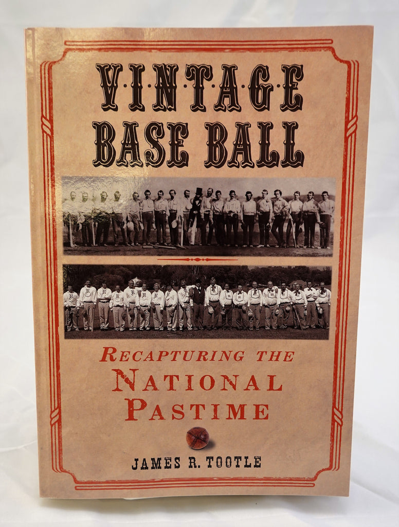 Vintage Base Ball: Recapturing the National Pastime